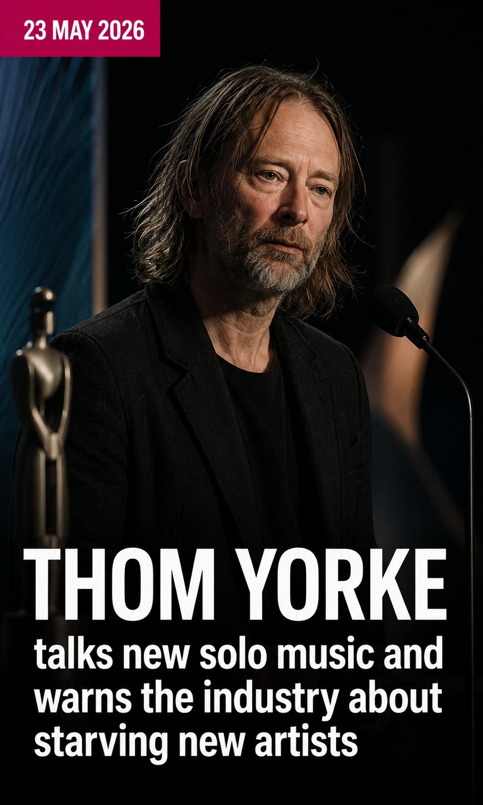 Thom Yorke talks new solo music and warns the industry about starving new artists