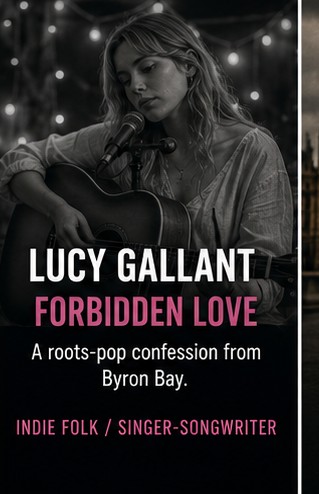 Lucy Gallant turns Forbidden Love into a roots-pop confession with a shadow underneath