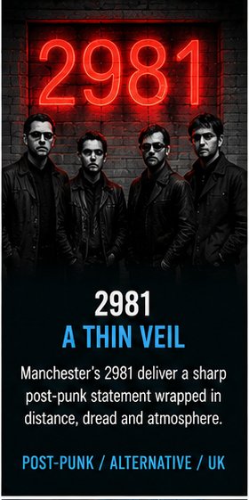 2981 pull A Thin Veil across Manchester’s grey post-punk skyline