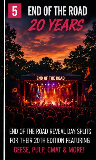 End of the Road turns twenty and stacks the forest with Geese, Pulp, CMAT and chaos