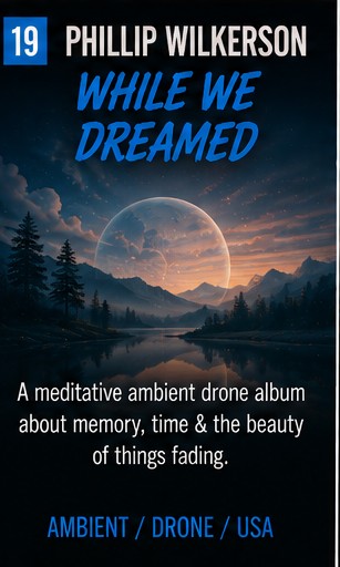 Phillip Wilkerson lets While We Dreamed dissolve time into soft drone light