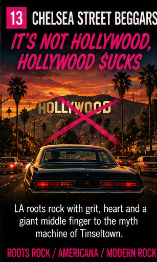 Chelsea Street Beggars punch Hollywood in the teeth and keep the guitars ringing