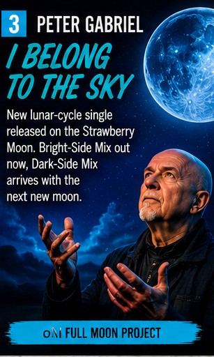 Peter Gabriel looks up for the Strawberry Moon and releases I Belong to the Sky