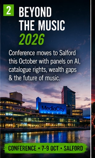 Beyond The Music moves to Salford and puts AI, wealth gaps and creator rights on the table