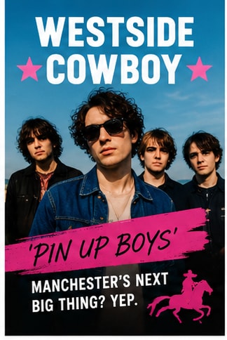 Westside Cowboy Pin Up Boys indie rock band visual in Manchester saloon-style colors.